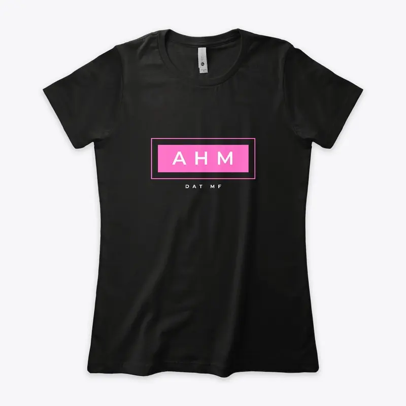 AHM DAT MF - Women's TShirt