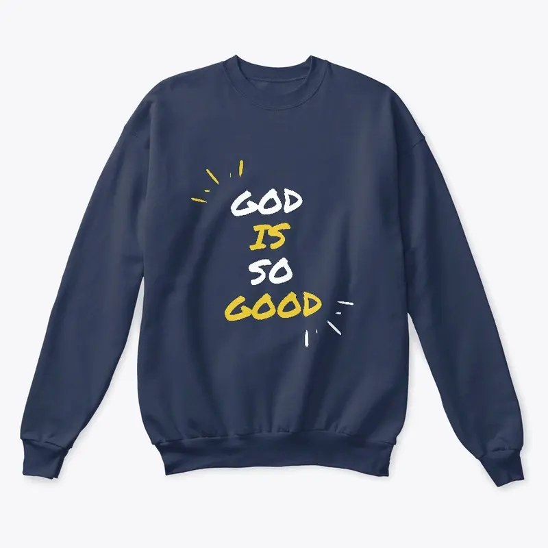 God is so Good - Sweatshirt (Yellow)